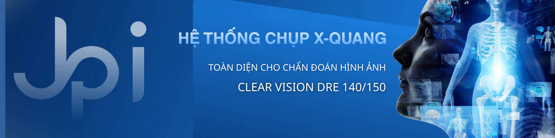 X-QUANG KỸ THUẬT SỐ JPI HEALTHCARE (HÀN QUỐC)